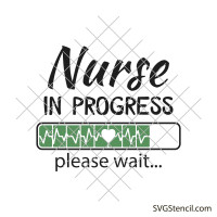 Nurse in progress svg | Funny nurse svg
