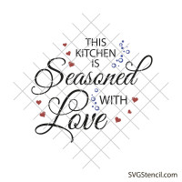 This kitchen is seasoned with love svg