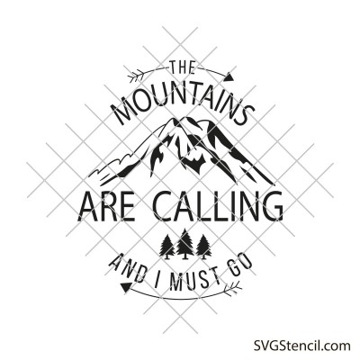 The mountains are calling and i must go svg