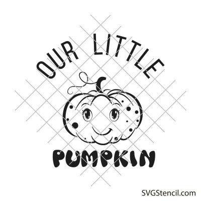 Our little pumpkin svg