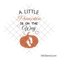 A little pumpkin is on the way svg