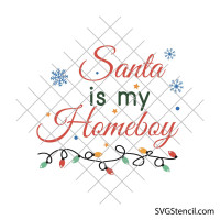 Santa is my homeboy svg