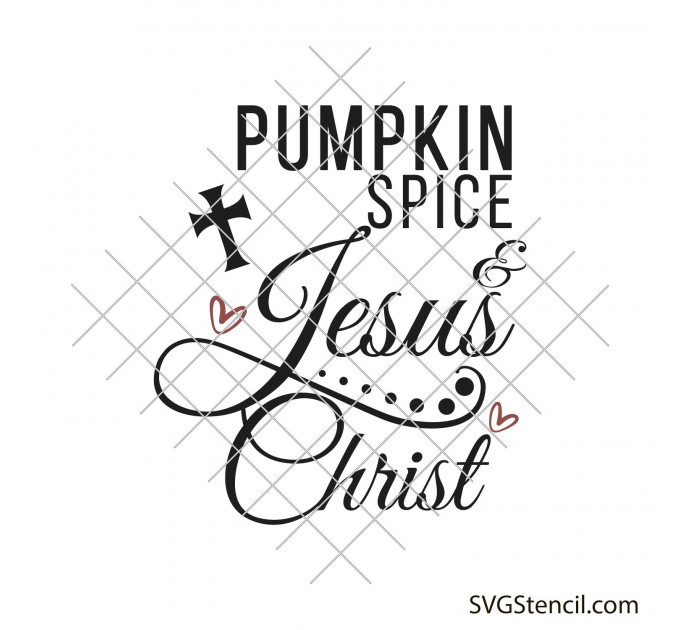Pumpkin spice and Jesus Christ svg