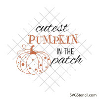 Cutest pumpkin in the patch svg