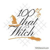 100 that witch svg | Halloween shirt svg