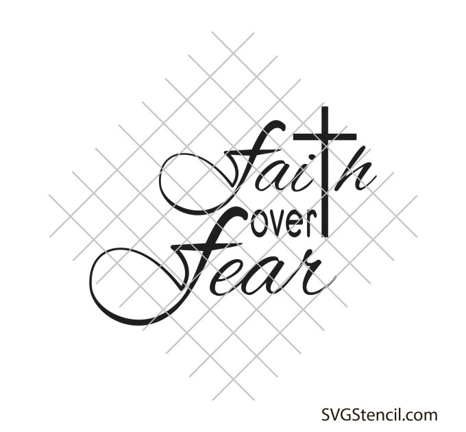 Faith over fear svg | Bible quote svg