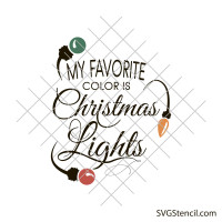 My favorite color is christmas lights svg