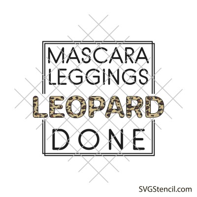 Mascara leggings leopard done svg