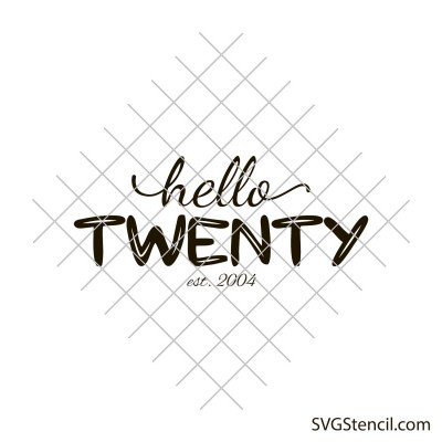20th Birthday svg | Hello Twenty svg