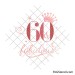 60 and fabulous svg