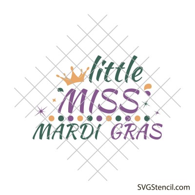 Little miss mardi gras svg
