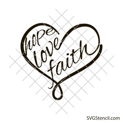 Faith hope love heart svg