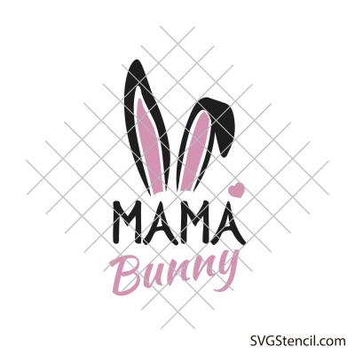 Mama bunny svg | Mom Easter svg
