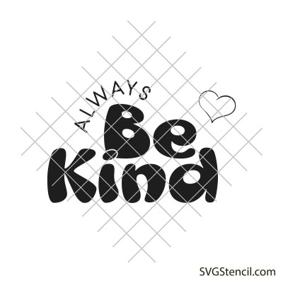 Always be kind svg