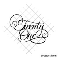 Twenty One cake topper svg