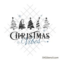 Christmas vibes svg | Christmas tree svg | Christmas gift svg