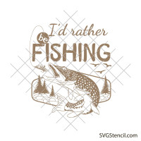 I'd rather be fishing svg