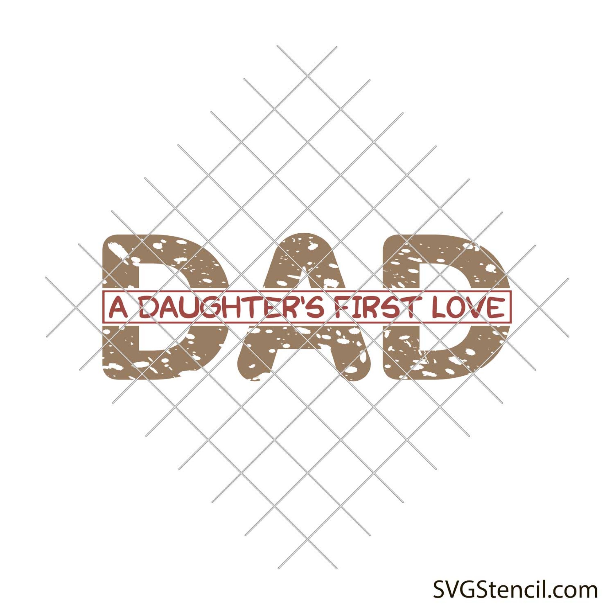 Dad a daughters first love svg, image size:2000x2000