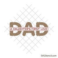 Dad a daughters first love svg