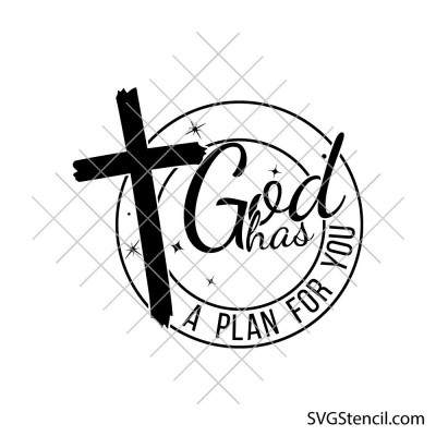 God Has a Plan for You svg | Bible verse svg | Religious svg