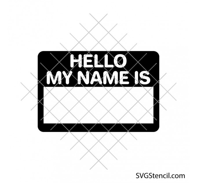 Hello my name is svg | Name tag svg | Name badge svg
