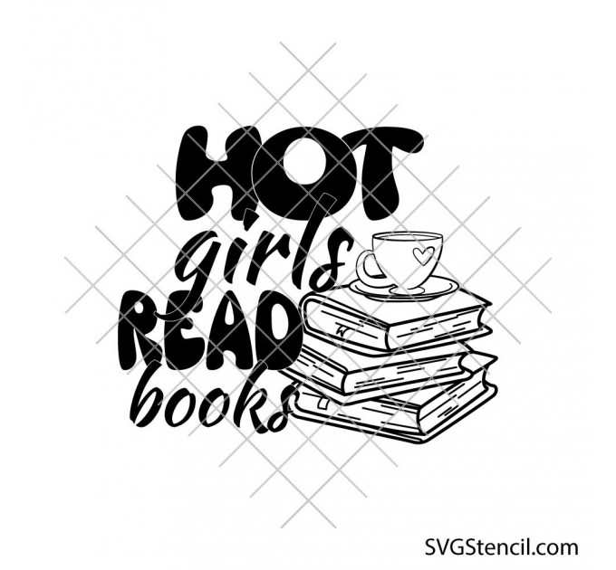 Hot girls read books svg | Book lover svg | Funny reading svg