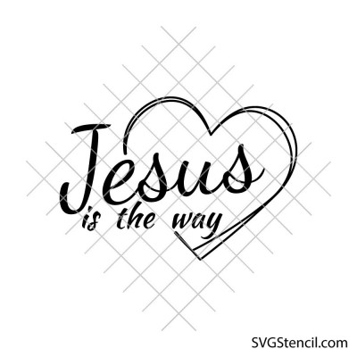 Jesus is the way svg | Bible verse svg | Church shirt design