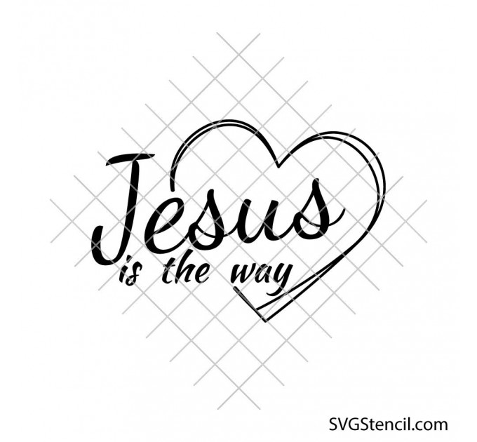 Jesus is the way svg | Bible verse svg | Church shirt design