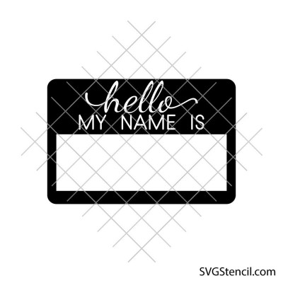 Hello my name is svg | Name tag svg | Name badge svg