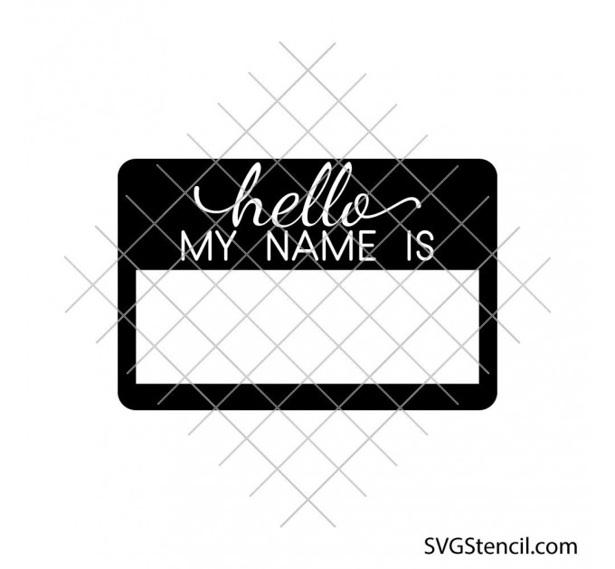 Hello my name is svg | Name tag svg | Name badge svg