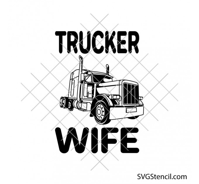 Trucker wife svg | Dad quotes svg | Truckin dad ever svg