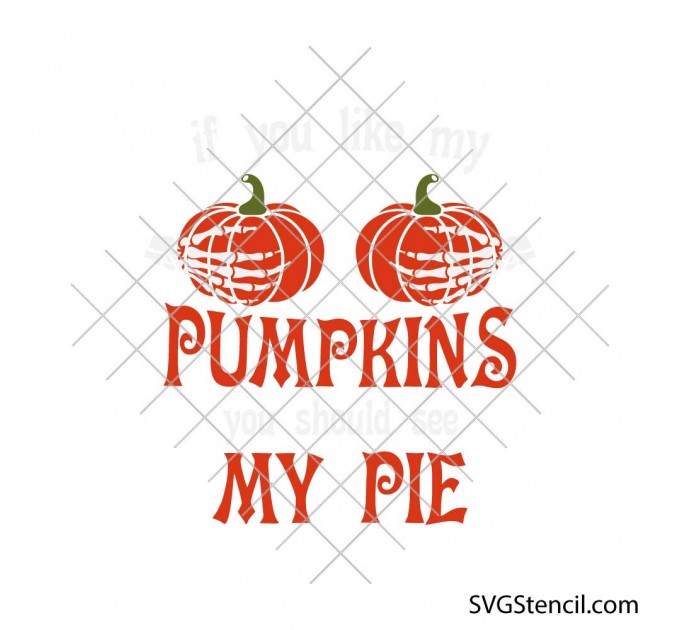 Funny halloween pumpkin pie svg | Skeleton hands svg | Fall humor svg