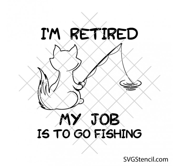 Retired fishing cat svg | Funny retirement quote svg | Retirement life svg