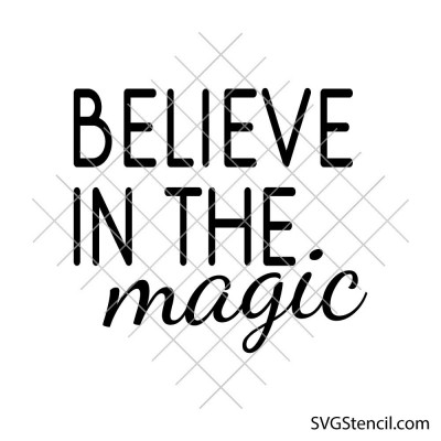 Believe in the Magic svg | Christmas quote cut file for cricut and silhouette Believe in the Magic svg | Christmas quote cut file for cricut and silhouette