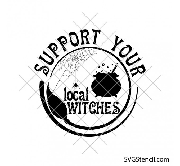 Support your local witches svg | Halloween witch cauldron cut file | Trendy witch svg