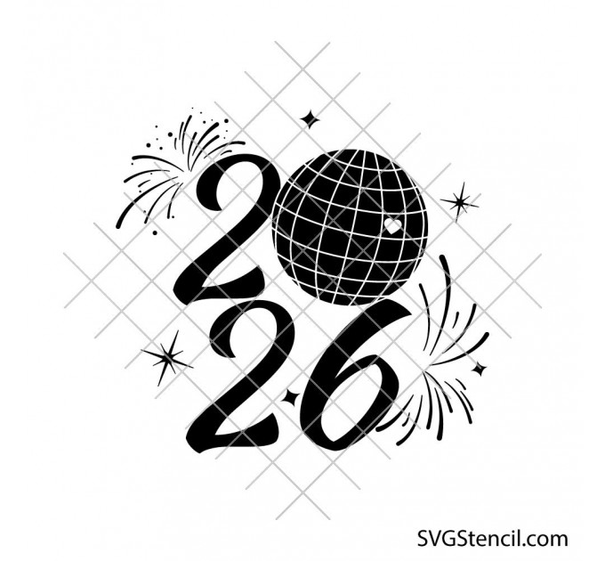 Happy New Year 2026 svg | Fireworks New Year svg | Disco ball celebration cut file for cricut and silhouette