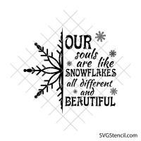 Our souls are like snowflakes svg | Winter quote svg | Inspirational Christmas design for cricut