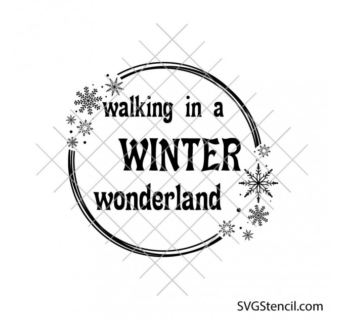 Winter wonderland svg | Christmas quote svg | Snowflake circle svg cut file for cricut and silhouette