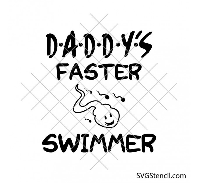 Daddys Fastest Swimmer svg | Funny baby onesie design | Sarcastic toddler shirt cut file