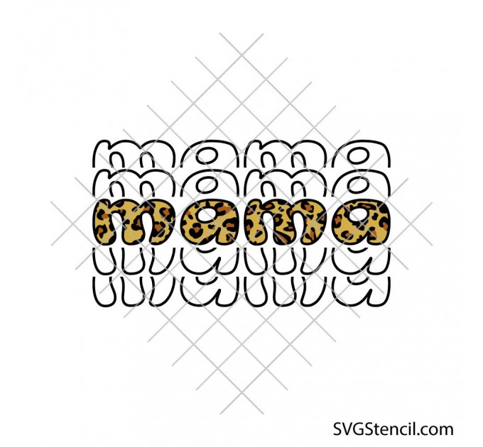 Cheetah print mama svg | Stacked mama shirt design | Retro motherhood cut file