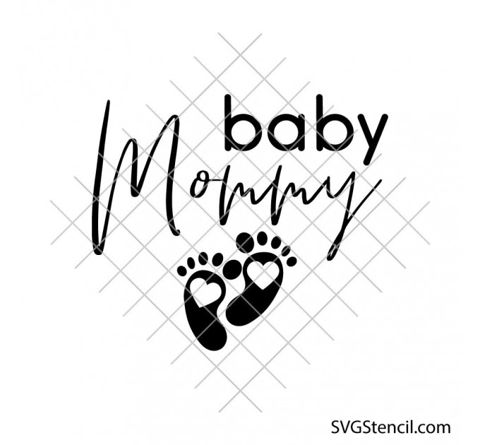 Baby mommy svg | Pregnancy announcement cut file with baby feet
