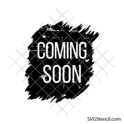 Coming Soon svg | Business launch svg | Marketing svg