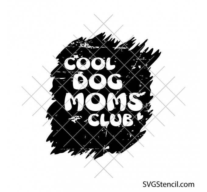 Cool dog moms club svg | Funny dog mom quote | Pet lover shirt cut file