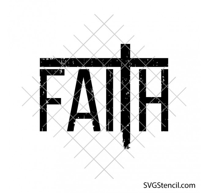 Faith cross svg | Christian faith svg | Distressed faith cut file