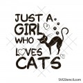 Just a Girl Who Loves Cats svg | Cat lover quote svg | Funny cat shirt design | Cat mom cut file | Cricut silhouette svg