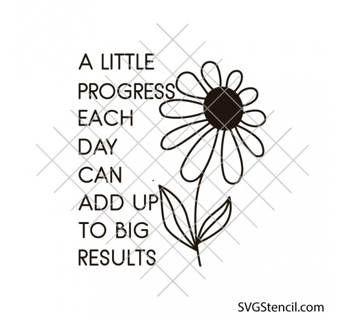 A Little Progress Each Day svg | Motivational flower quote svg | Positive saying cut file | Floral quote svg | Cricut silhouette design
