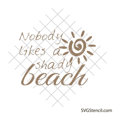 Nobody likes a shady beach svg