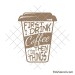 Coffee cup saying svg
