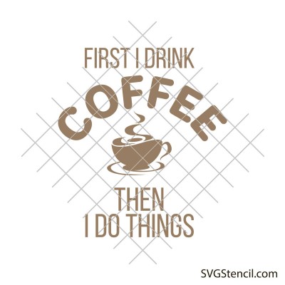 Free coffee cup sayings svg | But first coffee svg