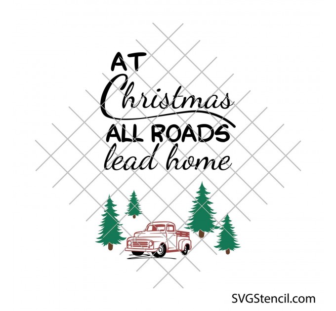 At Christmas all roads lead home svg